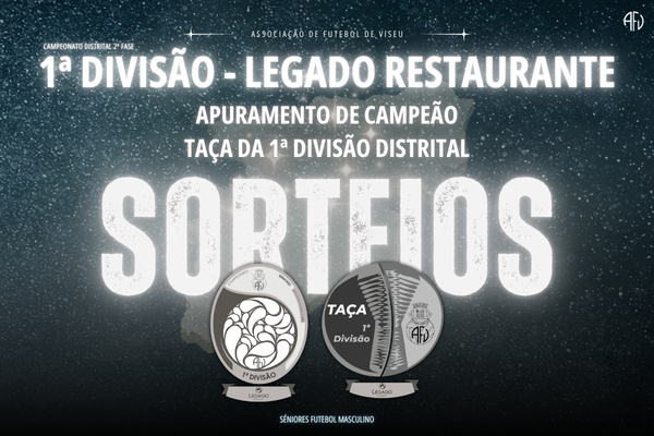 2ª Fase definida da 1ª Divisão - Restaurante O Legado